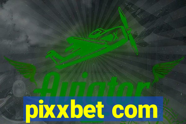 pixxbet com